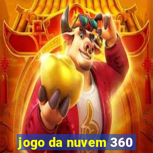 jogo da nuvem 360